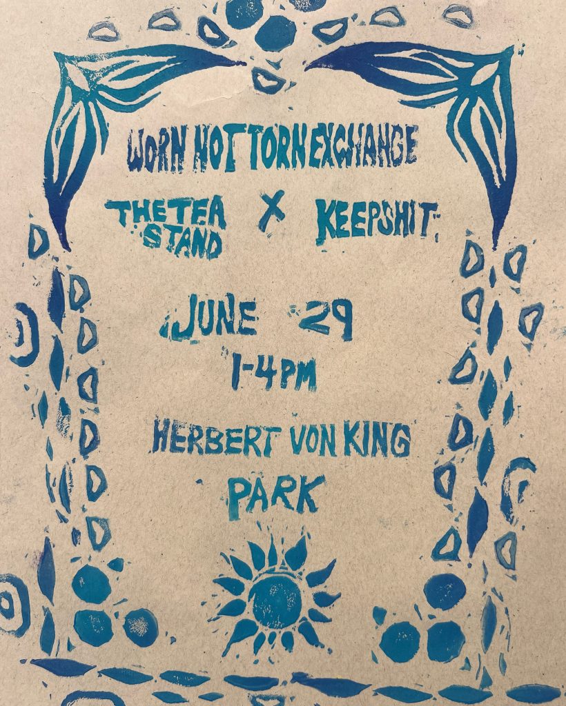 A block printed poster to promote a Worn Not Torn Exchange clothing swap